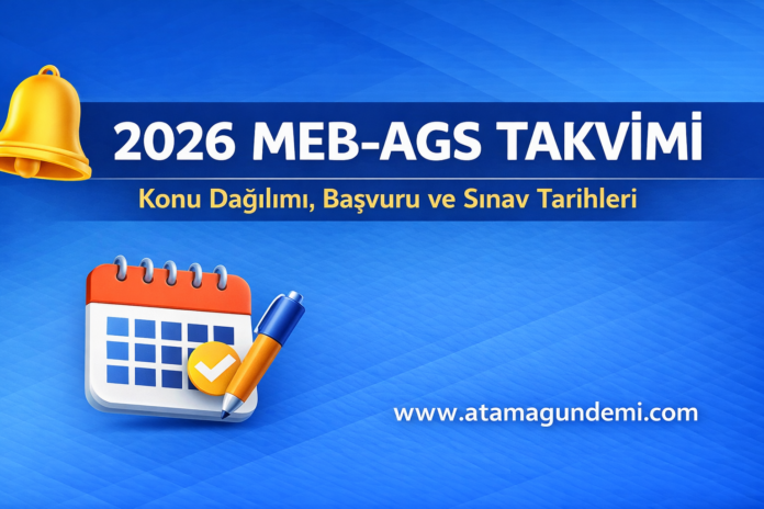 2026 MEB-AGS konu dağılımı ve sınav tarihi açıklandı